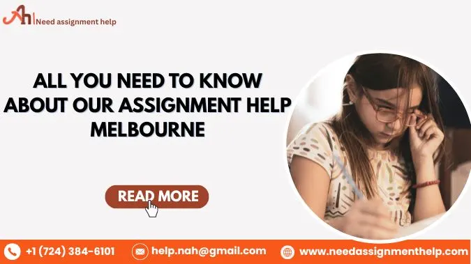 All You Need to Know About our  Assignment Help Melbourne